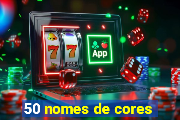 50 nomes de cores